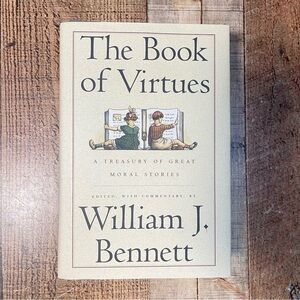 The Book of Virtues by William J. Bennett Hardcover Philosophy Chidlrens Classic